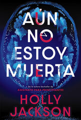 Aún no estoy muerta Aún no estoy muerta