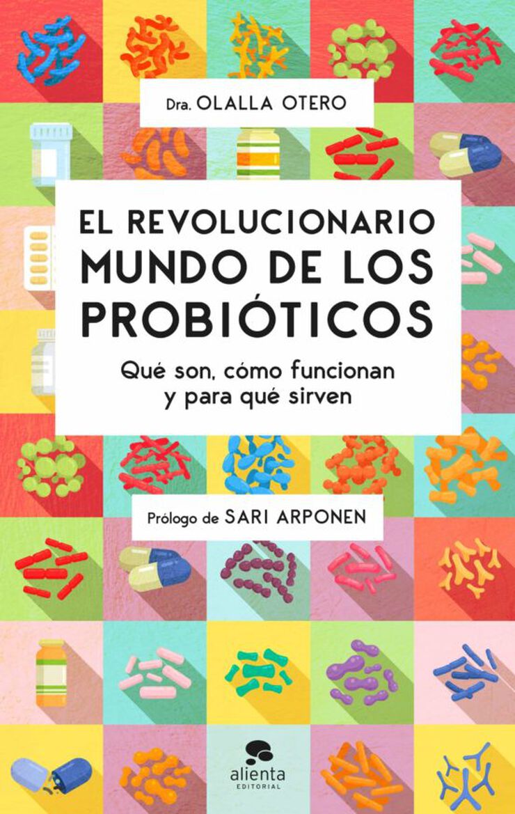El revolucionario mundo de los probióticos El revolucionario mundo de los probióticos