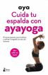 Cuida tu espalda con ayayoga Cuida tu espalda con ayayoga
