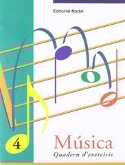 Música 4 Quadern d'exercicis Música 4 Quadern d'exercicis