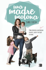 Una madre molona Una madre molona