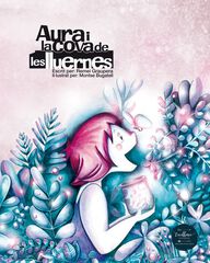 Aura i la cova de les lluernes Aura i la cova de les lluernes