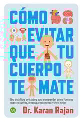 Como evitar que tu cuerpo te mate Como evitar que tu cuerpo te mate
