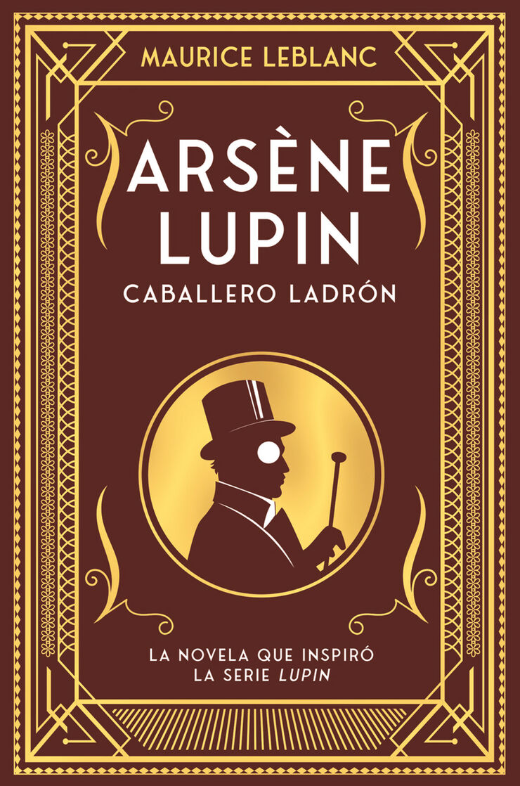 Arsène Lupin. Caballero y ladrón