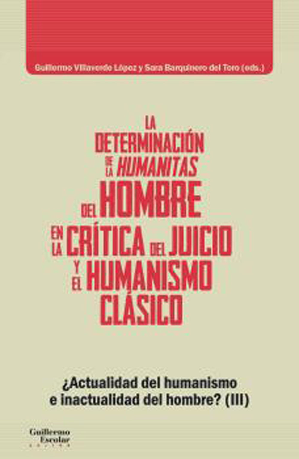 La determinaci&oacute;n de la humanitas del hombre en la cr&iacute;tica del juicio y el humanismo cl&aacute;sico
