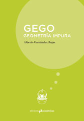Gego. Geometría impura Gego. Geometría impura