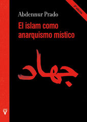 El islam como anarquismo místico