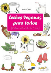 Leches veganas para todos