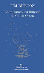 MELANCÓLICA MUERTE DE CHICO OSTRA, LA