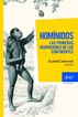 Homínidos, las primeras ocupaciones de los continentes Homínidos, las primeras ocupaciones de los continentes