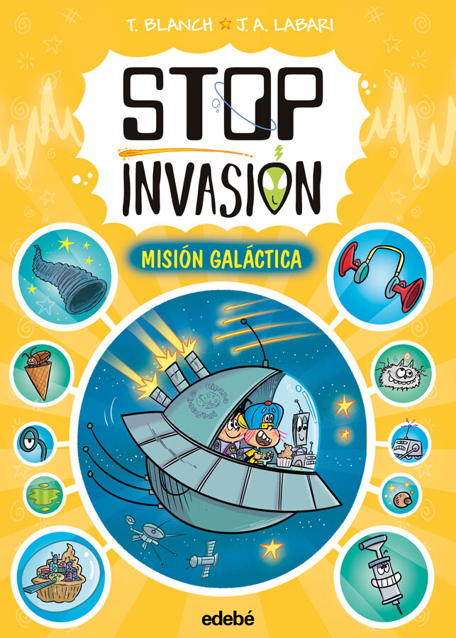 Stop invasi&oacute;n. Misi&oacute;n gal&aacute;ctica