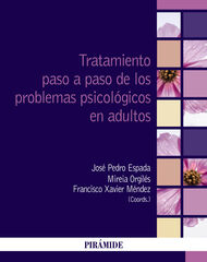 Tratamiento paso a paso de los problemas psicológicos en adultos Tratamiento paso a paso de los problemas psicológicos en adultos