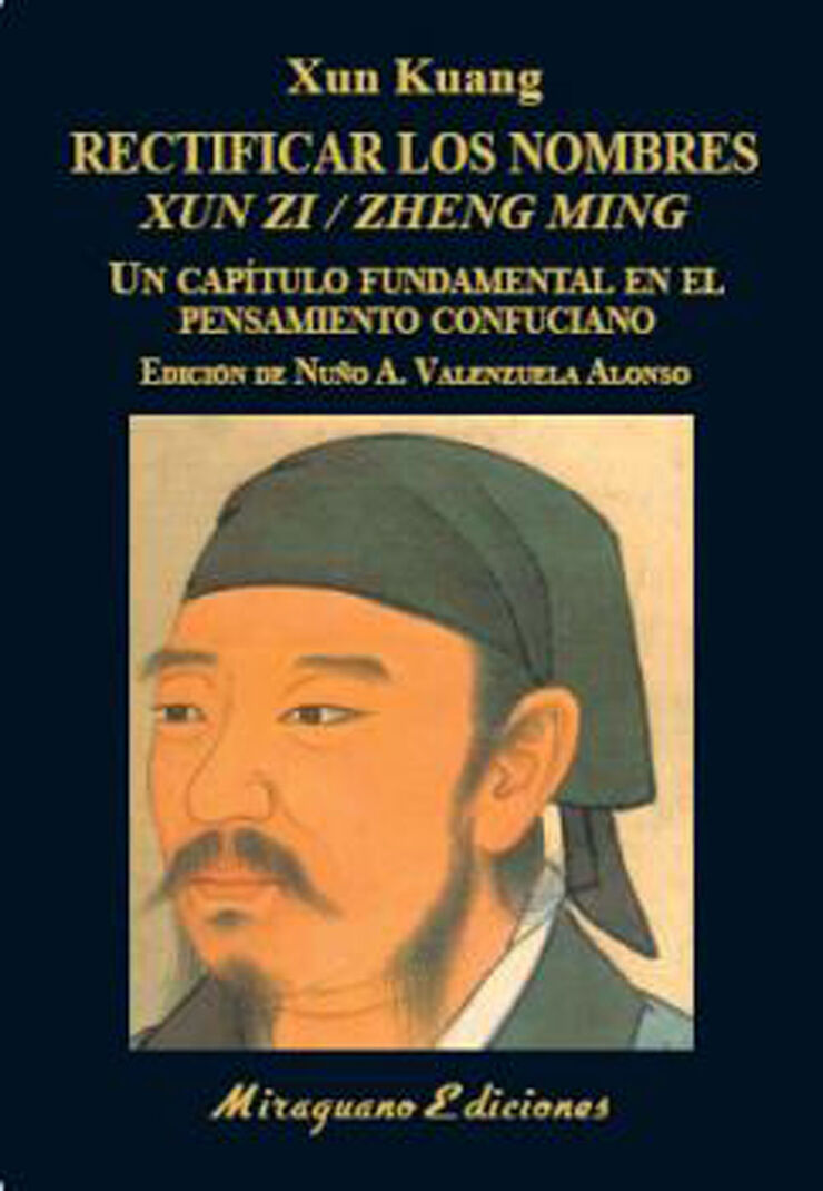 Rectificar los nombres. Xun Zi / Zheng M