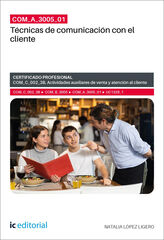 COM_A_3005_01. T&eacute;cnicas de comunicaci&oacute;n con el cliente. COM_C_002_3B