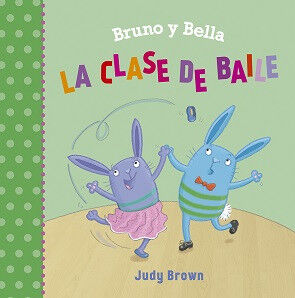 Bruno y Bella. La clase de baile