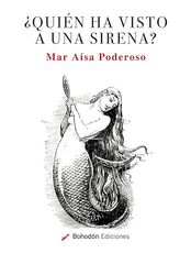 ¿Quién ha visto a una sirena? ¿Quién ha visto a una sirena?