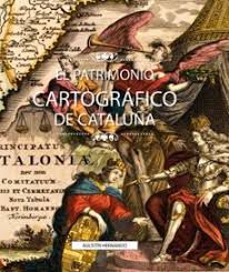 El patrimonio cartogr&aacute;fico de Catalu&ntilde;a