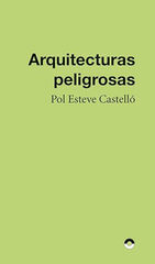 Arquitecturas peligrosas Arquitecturas peligrosas