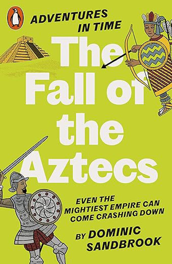 Adventures in Time: The Fall of the Aztecs