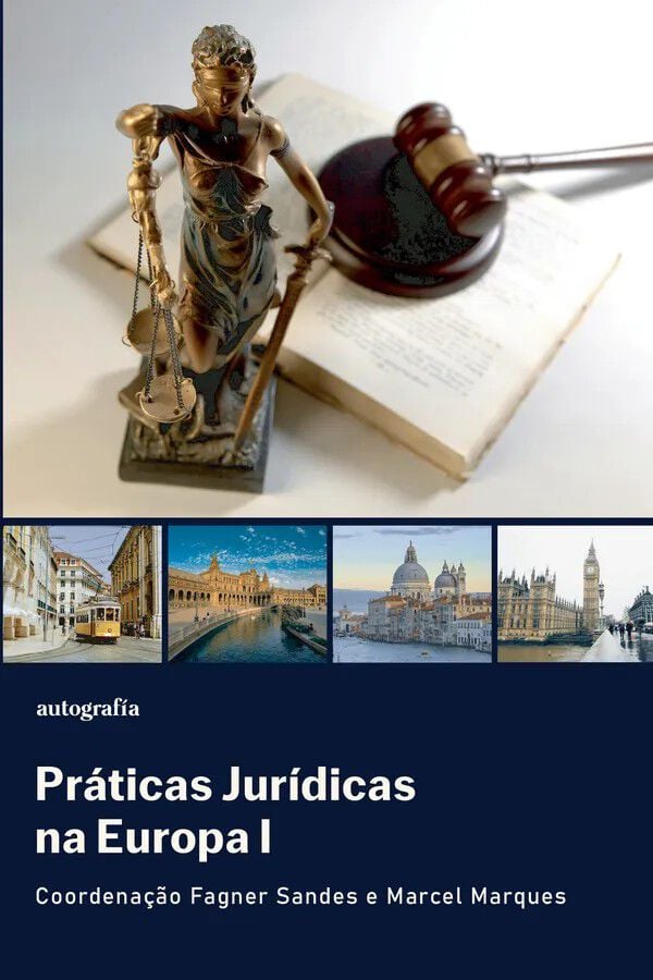 Pr&aacute;ticas jur&iacute;dicas na Europa I
