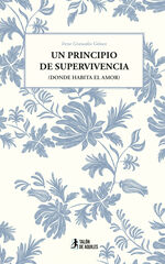 Un principio de supervivencia Un principio de supervivencia