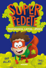 Superpedete 2. Preparados, listos... ¡pedo! Superpedete 2. Preparados, listos... ¡pedo!
