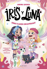 Iris y Luna: cuidadoras de cachorritos m&aacute;gicos 7 &iexcl;Unas clases encantadas!