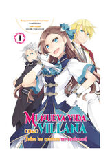 Mi nueva vida como villana 01 todos los caminos me condenan Mi nueva vida como villana 01 todos los caminos me condenan