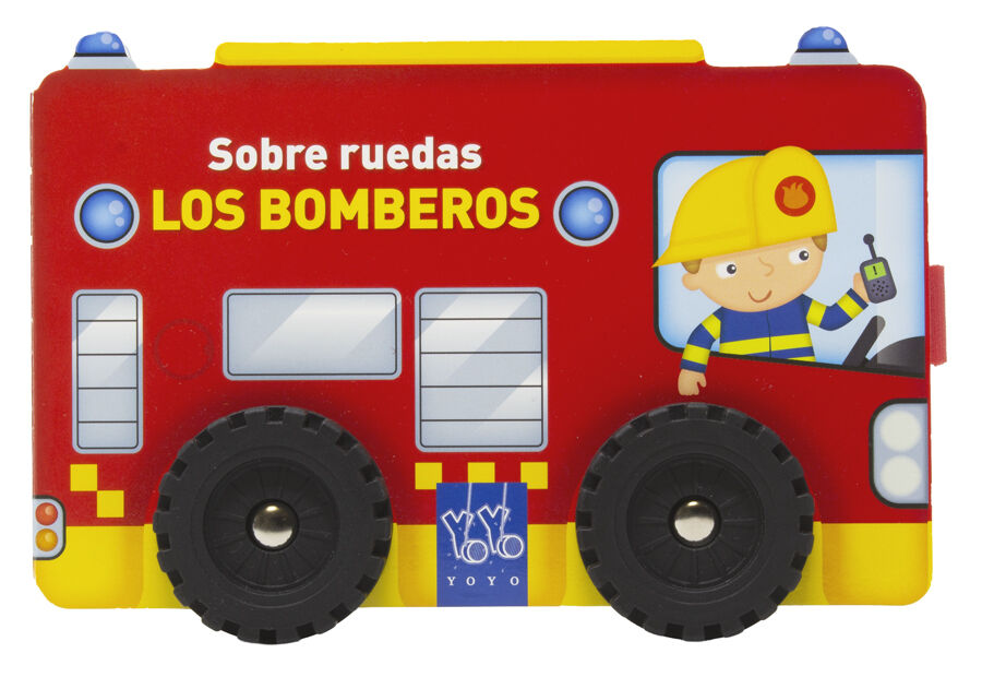 Sobre ruedas. Los bomberos