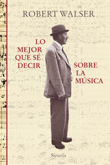 LO MEJOR QUE SÉ DECIR SOBRE LA MÚSICA LO MEJOR QUE SÉ DECIR SOBRE LA MÚSICA