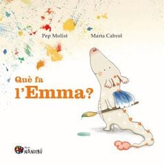 Què fa l'Emma? Què fa l'Emma?