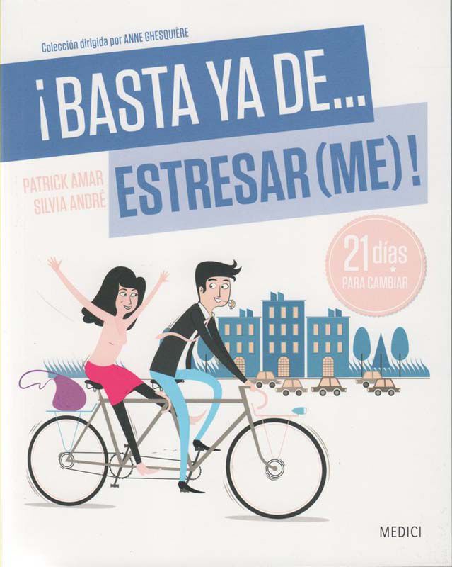 &iexcl;Basta ya de ... Estresarme!