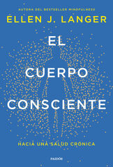 El cuerpo consciente El cuerpo consciente