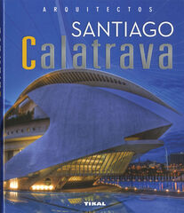 Santiago Calatrava Santiago Calatrava