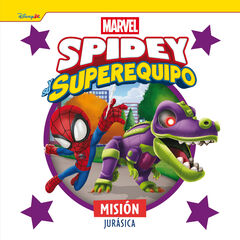 Spidey y su superequipo. Misión jurásica Spidey y su superequipo. Misión jurásica