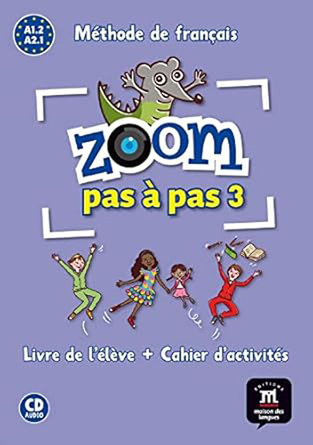 Zoom pas &agrave; pas 3 A1.2 M&eacute;thode de fran&ccedil;ais