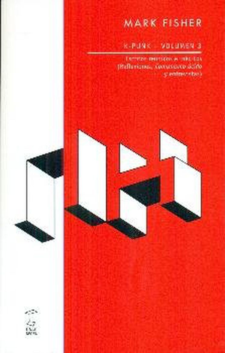 K-Punk 3. Escritos reunidos e in&eacute;ditos