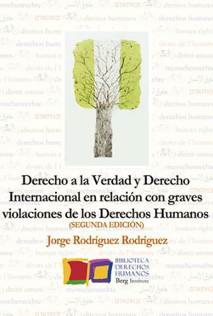 Derecho a la verdad y Derecho Internacional en relación con graves violaciones de los Derechos Humanos