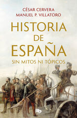 Historia de España sin mitos ni tópicos Historia de España sin mitos ni tópicos