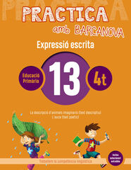 Practica amb Barcanova 13 Expressió Escrita Practica amb Barcanova 13 Expressió Escrita
