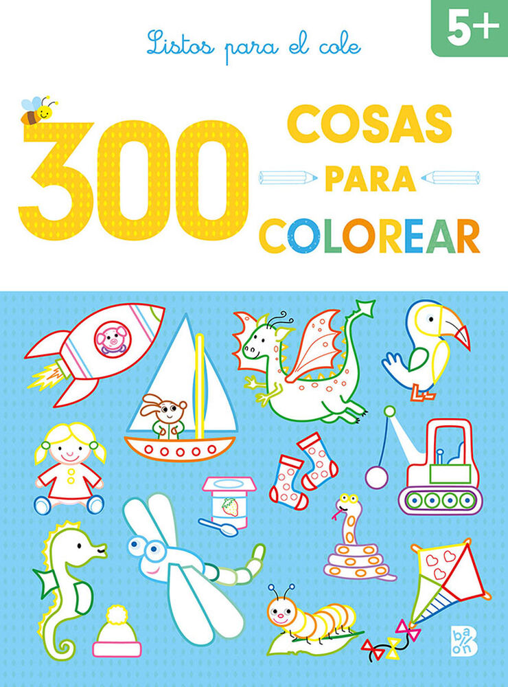 300 cosas para colorear - Listos para el cole