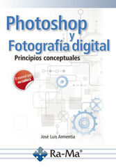Photoshop y fotografía digital Photoshop y fotografía digital