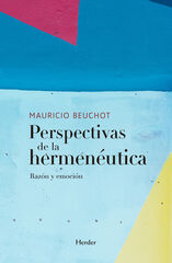 Perspectivas de la hermen&eacute;utica