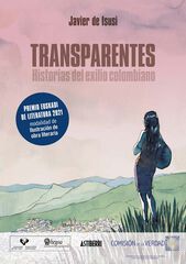 Transparentes. Historias del exilio colombiano Transparentes. Historias del exilio colombiano