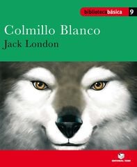 Biblioteca básica 009 - Colmillo blanco -Jack London-