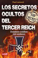 Los secretos ocultos del Tercer Reich Los secretos ocultos del Tercer Reich