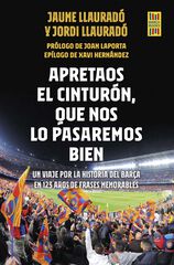 Apretaos el cinturón, que nos lo pasaremos bien Apretaos el cinturón, que nos lo pasaremos bien