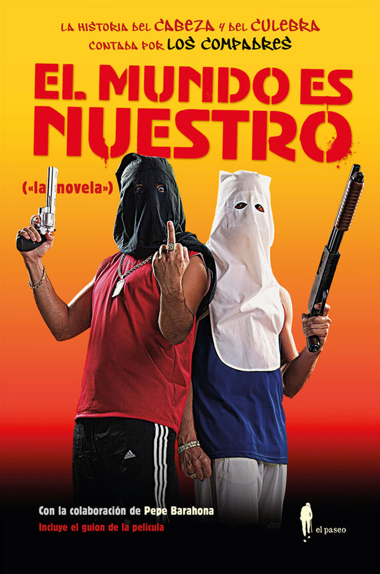El mundo es nuestro (''la novela'')