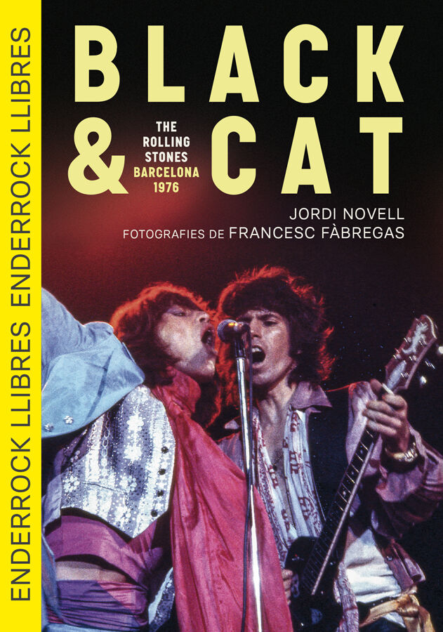 Black & Cat. The Rolling Stones &middot; Barcelona &middot; 1976