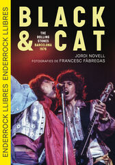Black & Cat. The Rolling Stones &middot; Barcelona &middot; 1976